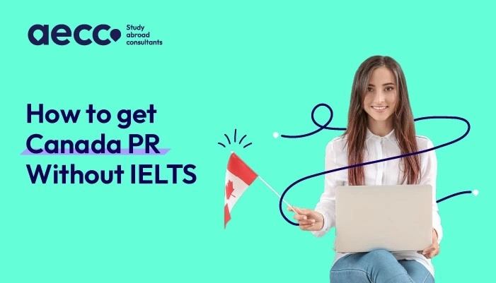 how-to-get-canada-pr-without-ielts-aecc